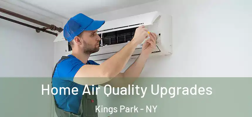  Home Air Quality Upgrades Kings Park - NY