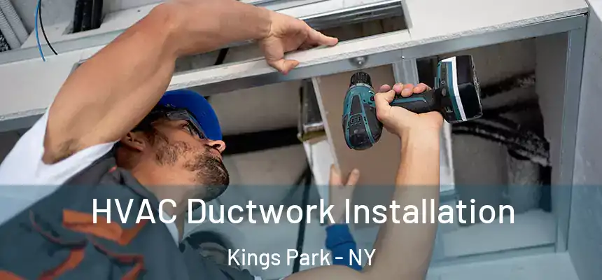  HVAC Ductwork Installation Kings Park - NY