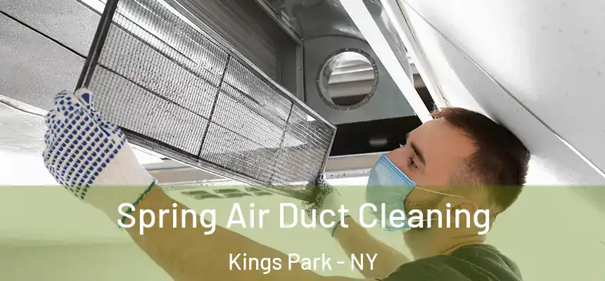  Spring Air Duct Cleaning Kings Park - NY